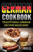 German Cookbook: Delicious German Recipes Made Easy by Grizzly Publishing