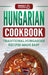 Hungarian Cookbook: Traditional Hungarian Recipes Made Easy by Grizzly Publishing
