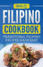 Filipino Cookbook: Traditional Filipino Recipes Made Easy by Grizzly Publishing