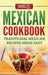 Mexican Cookbook: Traditional Mexican Recipes Made Easy by Grizzly Publishing