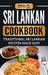 Sri Lankan Cookbook: Traditional Sri Lankan Recipes Made Easy by Grizzly Publishing
