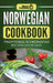Norwegian Cookbook: Traditional Scandinavian Recipes Made Easy by Grizzly Publishing