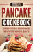 Pancake Cookbook: Delicious Pancake Recipes Made Easy by Grizzly Publishing