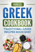 Greek Cookbook: Traditional Greek Recipes Made Easy by Grizzly Publishing