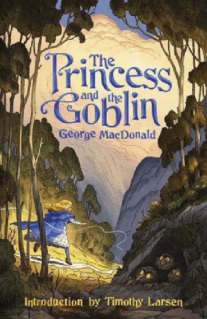 The Princess and the Goblin by Timothy Larsen