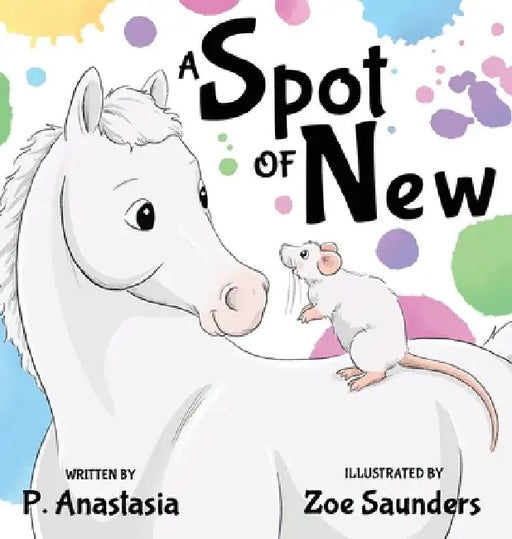 A Spot of New by P. Anastasia