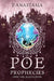 POE Prophecies: Into the Maelstrom by P. Anastasia