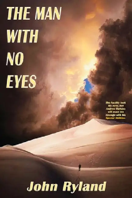 The Man with no Eyes by John Ryland