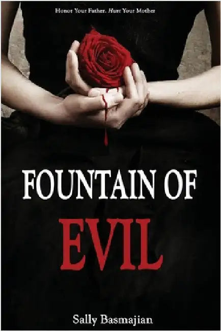 Fountain of Evil by Basmajian, Sally