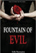 Fountain of Evil by Basmajian, Sally