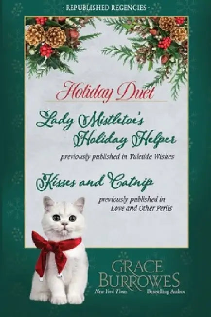 Holiday Duet -- Two Previously Published Regency Novellas by Grace Burrowes