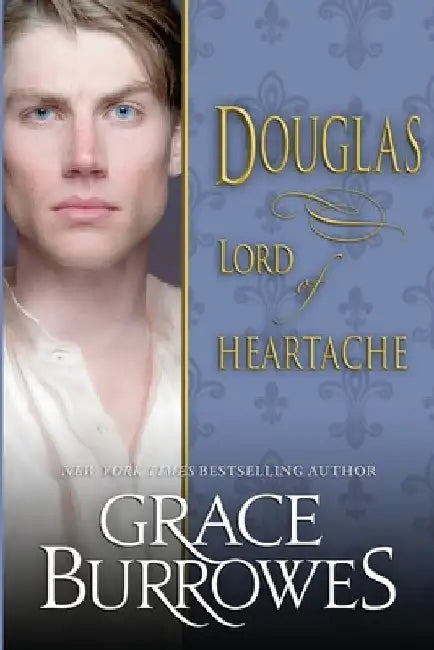 Douglas: Lord of Heartache by Grace Burrowes