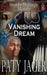 Vanishing Dream by Paty Jager