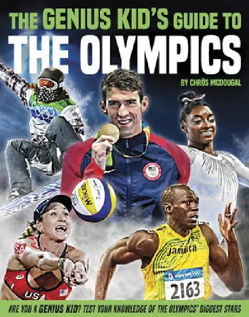 The Genius Kid's Guide to the Olympics by Chrös McDougall