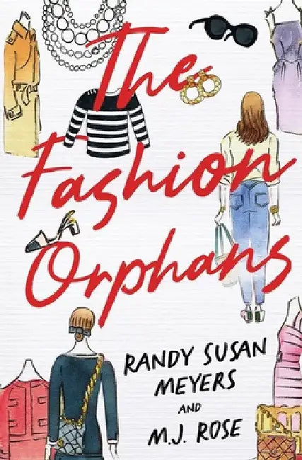 The Fashion Orphans by Randy Susan Meyers