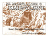 Na Mana'o Aloha O Kaho'olawe: Hawai'i Warriors--Love for Land and Culture by Walter Ritte Jr, Richard Sawyer