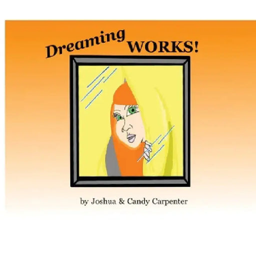Dreaming Works by Joshua Carpenter
