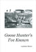 Goose Hunters I've Known by Byrum, Laurence