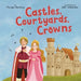 Castles, Courtyards, Crowns by Margie Harding, Selfi Sidabutar