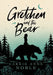 Gretchen and the Bear by Carrie Anne Noble