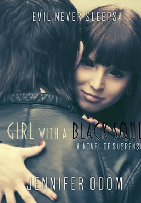Girl with a Black Soul by Jennifer Odom