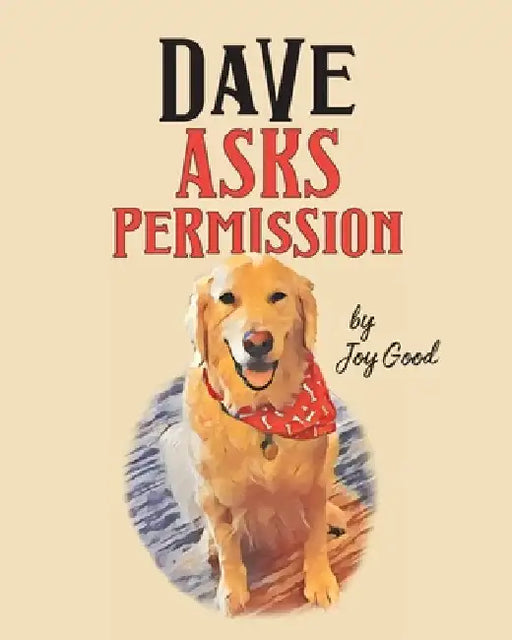 Dave Asks Permission by Good, Joy