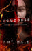 Neurosis: Seeing isn't always believing. by Amy Hale