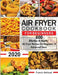 Air Fryer Cookbook for Beginners: 600 Effortless & Healthy Air Fryer Recipes for Beginners & Advanced Users: 600 Effortless & Healthy Air Fryer Recipe by Francis Michael