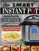 The Smart Instant Pot Cookbook for Beginners: Easy & Most Delicious Instant Pot Recipes Made For Your Everyday Cooking with Beginners Guide by Francis Michael