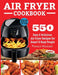 Air Fryer Cookbook: 550 Easy & Delicious Air Fryer Recipes for Smart and Busy People by Francis Michael