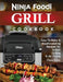 Ninja Foodi Grill Cookbook: Easy-To-Make & Mouthwatering Recipes For Indoor Grilling & Air Frying by Clara Miles