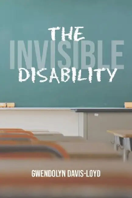 The Invisible Disability by Laci Swann