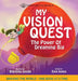 My Vision Quest: The Power Of Dreaming Big by Eevi Jones