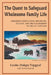 The Quest to Safeguard Wholesome Family Life: Children's Education, Discipline, Success, and Self-Leadership in the 21st Century by Dakpa Topgyal