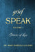 Grief Speak: Stories of Loss by Mari Nardolillo-Dias