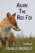 Again The Red Fox by Franco Pagnucci
