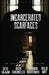 Incarcerated Scarfaces by Salaam Sa'id