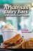 Arkansas Dairy Bars: Neat Eats and Cool Treats by Kat Robinson