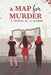 A Map for Murder: A Mystery by 24 Authors by Lane Buckman