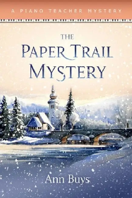 The Paper Trail Mystery: A Piano Teacher Mystery by Ann Buys