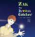 Zak The Dream Catcher by Tom Mead