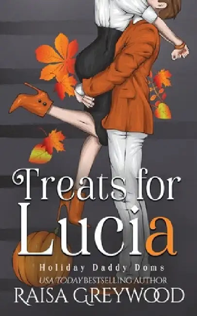 Treats for Lucia by Raisa Greywood