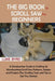 The Big Book of Scroll Saw for Beginners: A Woodworker Guide to Crafting 20 Woodworking Scroll Saw Patterns, Designs and Projects Plus Scrolling Tools by Luke Byrd