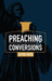 Preaching for Conversions by Jeffery Smith