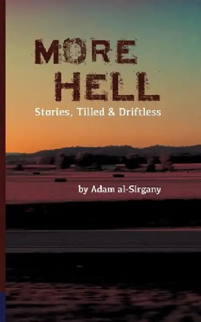 More Hell by Al-Sirgany, Adam