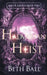 Hadvarian Heist by Beth Ball