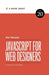 JavaScript for Web Designers by Mat Marquis