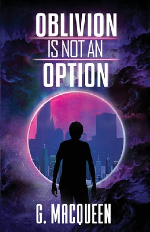 Oblivion is not an Option by Gareth Macqueen