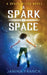A Spark in Space: A Space Witch Novel by Janina Franck
