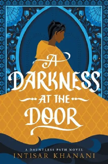 A Darkness at the Door by Khanani, Intisar